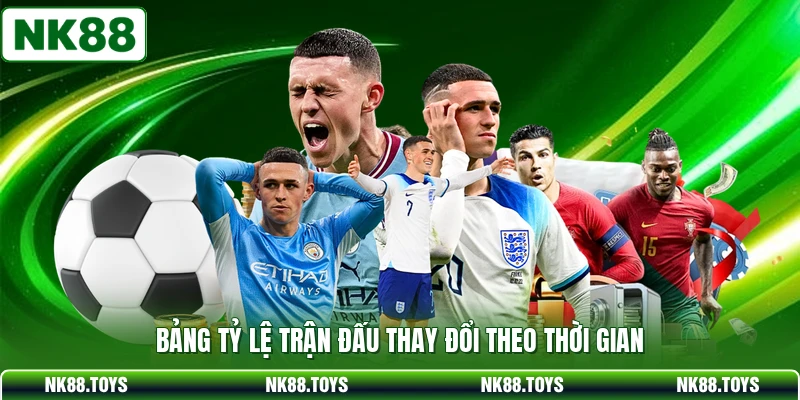 Bảng tỷ lệ trận đấu thay đổi theo thời gian