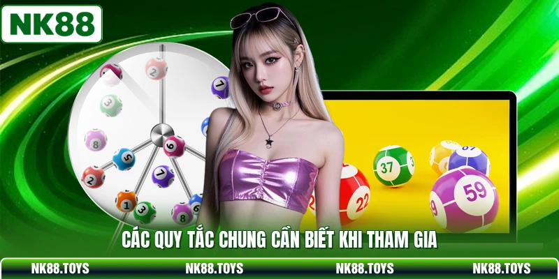 Các quy tắc chung cần biết khi tham gia