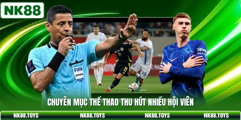 Chuyên mục thể thao thu hút nhiều hội viên
