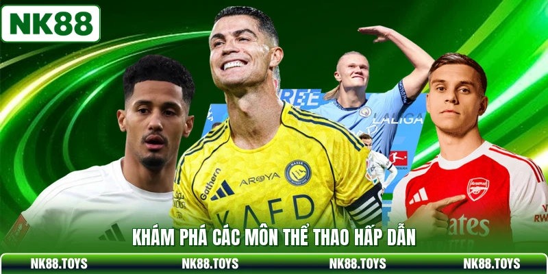 Khám phá các môn thể thao hấp dẫn