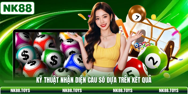 Kỹ thuật nhận diện cầu số dựa trên kết quả