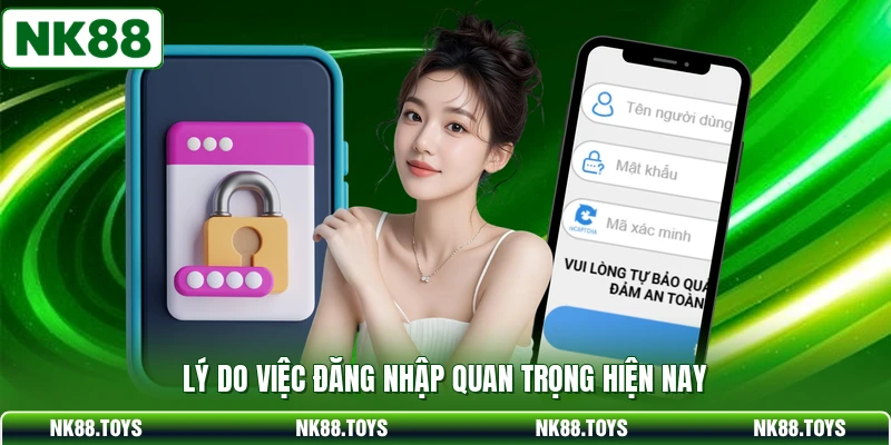 Lý do việc đăng nhập quan trọng hiện nay