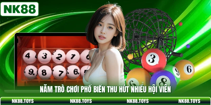 Năm trò chơi phổ biến thu hút nhiều hội viên