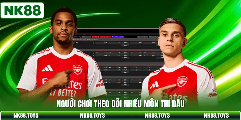Người chơi theo dõi nhiều môn thi đấu