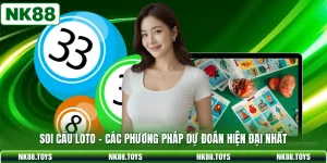 Soi Cầu Loto - Các Phương Pháp Dự Đoán Hiện Đại Nhất